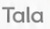 Tala